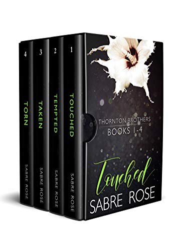 Thornton Brothers Box Set: Books 1 - 4 (Touched, Tempted, Taken, Torn)