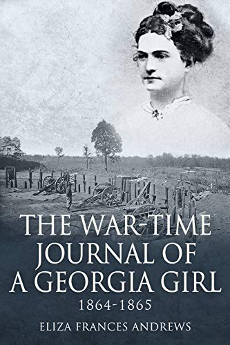 Book Cover The War-Time Journal of a Georgia Girl, 1864-1865
