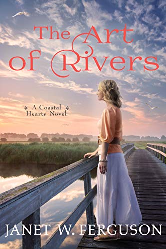 Book Cover The Art of Rivers: A Coastal Hearts Novel