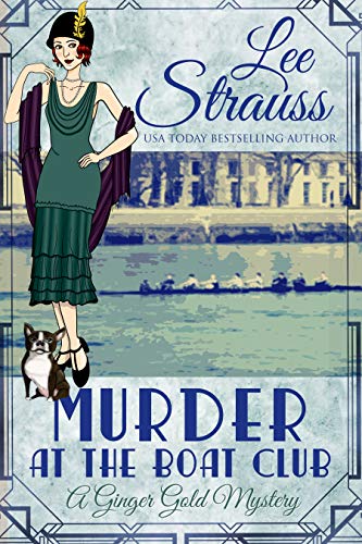 Book Cover Murder at the Boat Club: a 1920s cozy historical mystery (A Ginger Gold Mystery Book 9)