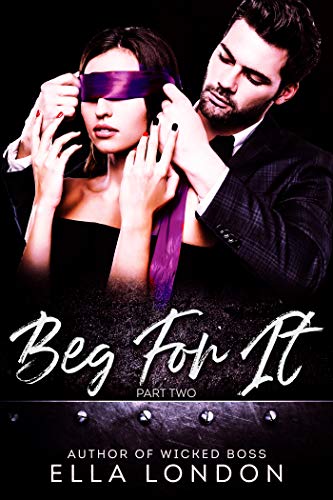 Book Cover Beg For It (Part Two)