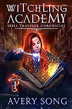 Witchling Academy: Semester One (Spell Traveler Chronicles Book 1)