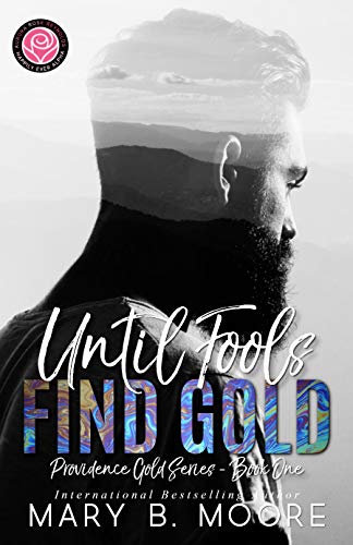 Until Fools Find Gold: Happily Ever Alpha World (Providence Gold Series Book 1)