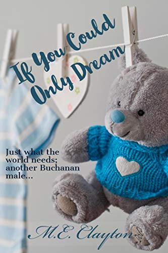If You Could Only Dream (Buchanan Brothers Series Book 5)
