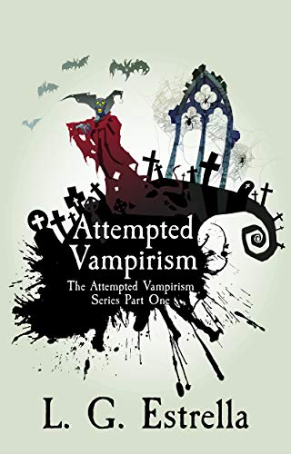 Book Cover Attempted Vampirism (The Attempted Vampirism Series Book 1)
