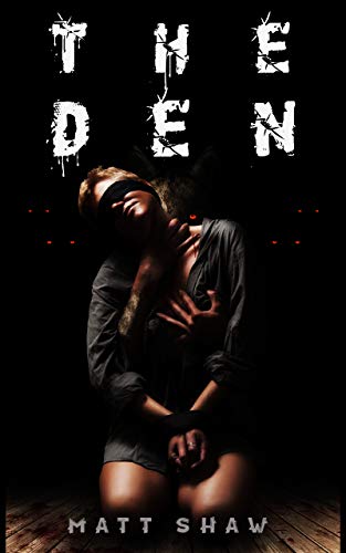 Book Cover The Den: A Psychological Horror novel (Full Moon Trilogy Book 2)