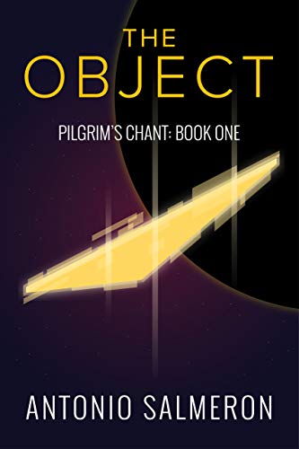 The Object: Pilgrim's Chant: Book One