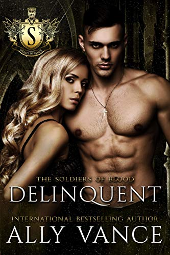 Delinquent (Soldati di Sangue Book 5)