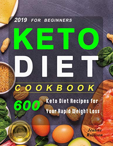 Book Cover Keto Cookbook For Beginners 2021: 800 Keto Diet Recipes for Your Rapid Weight Loss on a budget 21 day meal plan included