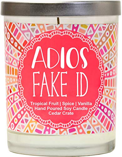 Adios Fake ID Tropical Fruit, Spice, Vanilla Luxury Scented Soy Candles 10 Oz. Jar Candle Made in The USA Decorative Aromatherapy 21st Birthday Gifts for Women 21st Birthday Candles