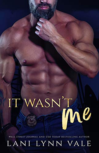 Book Cover It Wasn't Me (KPD Motorcycle Patrol Book 2)
