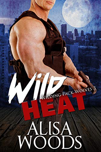 Wild Heat (Wilding Pack Wolves 3) - New Adult Paranormal Romance