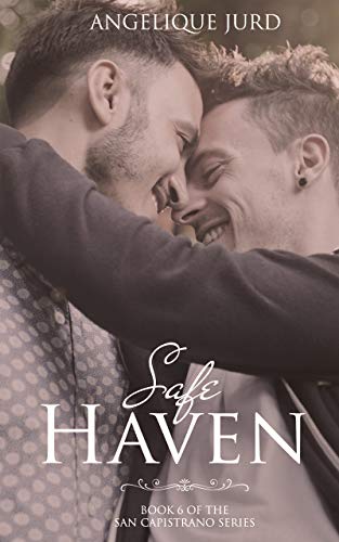 Safe Haven: Book 6 - The San Capistrano Series