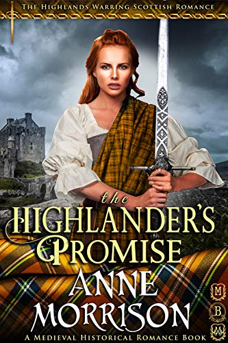 Book Cover The Highlander's Promise (The Highlands Warring Scottish Romance) (A Medieval Historical Romance Book)