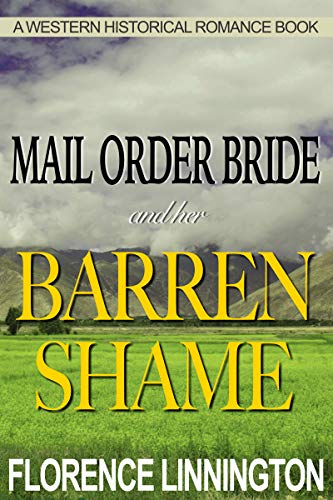 Book Cover Mail Order Bride And Her Barren Shame (A Western Historical Romance Book)