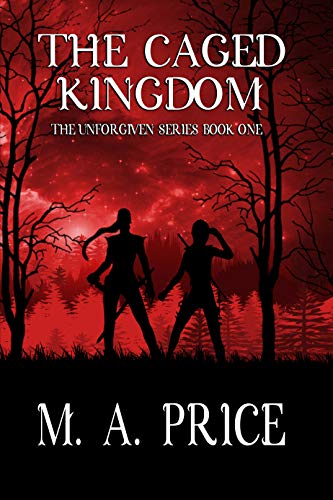 Book Cover The Caged Kingdom (The Unforgiven Series Book 1)