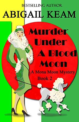 Book Cover Murder Under A Blood Moon: A 1930s Mona Moon Mystery Book 2