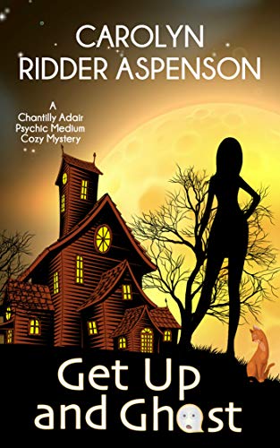 Book Cover Get Up and Ghost: A Chantilly Adair Psychic Medium Cozy Mystery (The Chantilly Adair Psychic Medium Cozy Mystery Series Book 1)