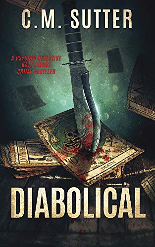 Book Cover Diabolical: A Paranormal Thriller (A Psychic Detective Kate Pierce Crime Thriller Book 5)
