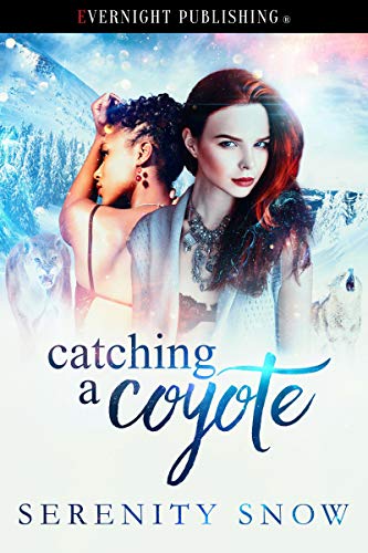 Book Cover Catching a Coyote (Coyote Bound Book 4)