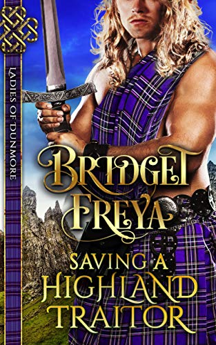 Book Cover Saving A Highland Traitor (Ladies of Dunmore Series)
