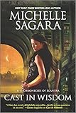 Cast in Wisdom (The Chronicles of Elantra)