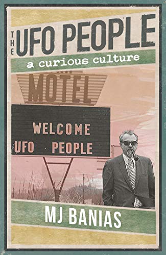 The UFO People: A Curious Culture