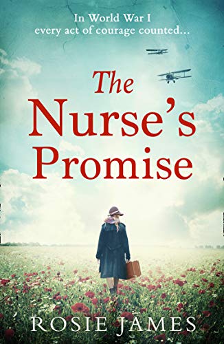 Book Cover The Nurseâ€™s Promise: An emotional World War One historical romance