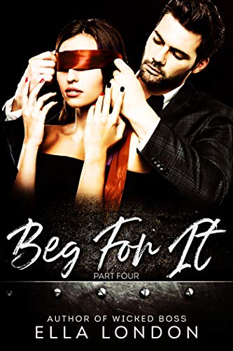 Book Cover Beg For It (Part Four)