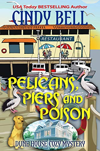 Book Cover Pelicans, Piers and Poison (Dune House Cozy Mystery Book 16)