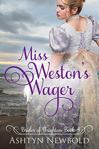 Book Cover Miss Weston's Wager: A Regency Romance (Brides of Brighton Book 4)