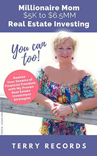 Book Cover Millionaire Mom: $5K to $6.5MM Real Estate Investing (You Can, Too!)