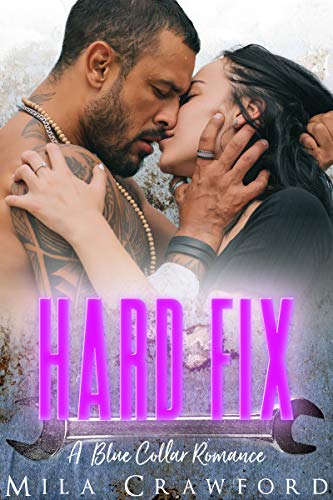 Book Cover Hard Fix: A Blue Collar Romance