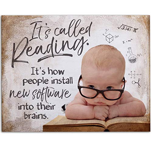 It's Called Reading It's How People Install New Software Into Their Brain - 11x14 Unframed Art Print - Great Gift and Decor for Library, Book Lovers and Home Under $15