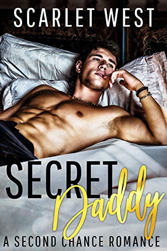 Book Cover Secret Daddy: A Second Chance Romance