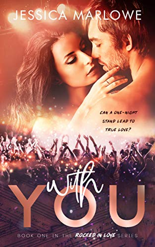Book Cover With You: A Rock Star Romance (Rocked in Love Book 1)