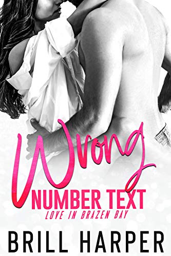 Book Cover Wrong Number Text (Love in Brazen Bay Book 1)