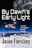 By Dawn's Early Light (Echoes of Liberty Book 1)