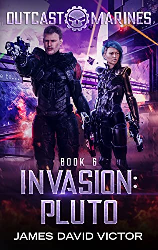 Invasion: Pluto (Outcast Marines Book 6)
