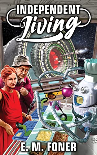 Independent Living (EarthCent Universe Book 1)