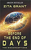 Before The End of Days: The Misconceptions