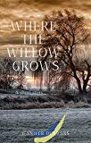 Where The Willow Grows
