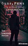 Guns, Pens and a Love Story: The Lemonade Series: A Reyansh Meran Mystery