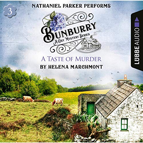 A Taste of Murder: Bunburry - A Cosy Mystery Series 3