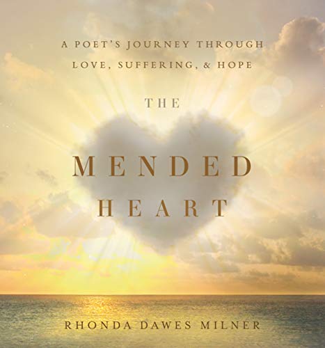 Book Cover The Mended Heart: A Poet's Journey Through Love, Suffering and Hope