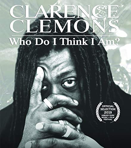 Book Cover Clarence Clemons : Who Do I Think I Am? (Blu-ray + DVD) (2019)