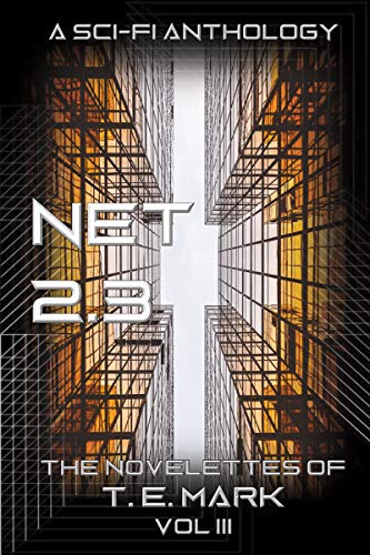 Book Cover NET 2.3: The Novelettes of T. E. Mark - Vol III