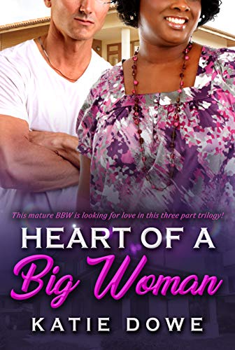Book Cover The Heart Of A Big Woman : BWWM Romance (Their Life In Reverse Trilogy Bundle)