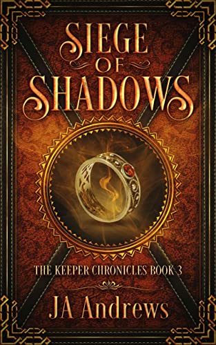 Siege of Shadows (The Keeper Chronicles Series Book 3)