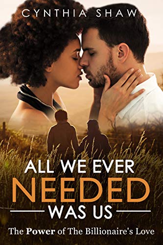 Book Cover All We Ever Needed Was Us (Childhood Sweethearts, Separated, Lost love, BWWM Romance)